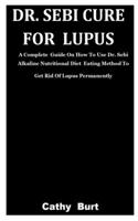Dr. Sebi Cure For Lupus