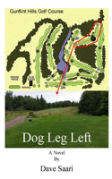 Dog Leg Left