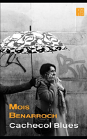 Cachecol Blues: (4 OS Livros de Mois Benarroch. Prêmio Einstein de Literatura 2023. Prêmio Jacqueline Kahanoff 2023. PR)