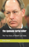 The Spokane Serial Killer