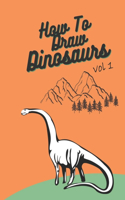 How To Draw Dinosaurs: Easy Step-By-Step Guide How To Draw Indominus rex, Gallimimus, .....