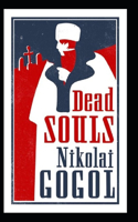Dead Souls "Annotated" Classic Literature & Fiction