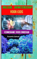 Biologie - Biowetenschap Voor Kids