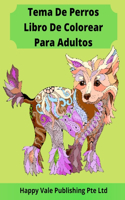 Tema De Perros Libro De Colorear Para Adultos