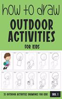 How to Draw Outdoor Activities for Kids - Vol 1