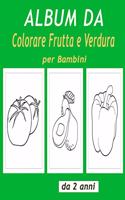 Frutta e Verdura da Colorare per bambini da 2 anni