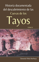 Historia Documentada del Descubrimiento de las Cuevas de los Tayos: Tomo II