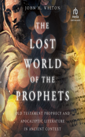 Lost World of the Prophets