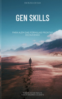 Em Busca de Sua GEN SKILLS