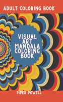 Adult Coloring Book Visual Art Mandala Coloring Book