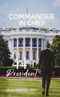 Commander-in-Chief (The 44th President)