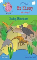 Mz Kissy Tells a Story of Seeing Dinosaurs