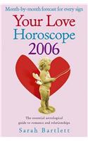 Your Love Horoscope 2006