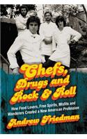 Chefs, Drugs and Rock & Roll