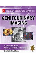 Radiology Case Review Series: Genitourinary Imaging