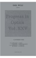 Progress in Optics Volume 25: (25 Progress in Optics)