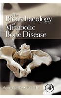 The Bioarchaeology of Metabolic Bone Disease