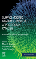 Surface Modified Nanomaterials for Applications in Catalysis