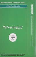 Mylab Nursing with Pearson Etext -- Access Card -- For Olds' Maternal-Newborn Nursing & Women's Health Across the Lifespan