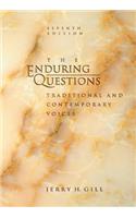 Enduring Questions: Traditional and Contemporary Voices