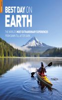 Best Day on Earth: The World's Most Extraordinary Experiences