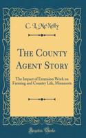 The County Agent Story