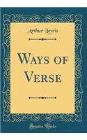 Ways of Verse (Classic Reprint)