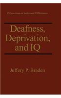Deafness, Deprivation, and IQ