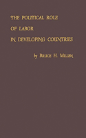 The Political Role of Labor in Developing Countries