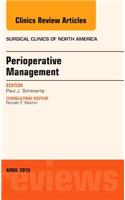Perioperative Management, An Issue of Surgical Clinics of North America