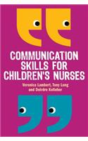 Communication Skills for Children's Nurses