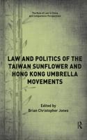 Law and Politics of the Taiwan Sunflower and Hong Kong Umbrella Movements