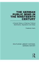 The German Public Mind in the Nineteenth Century