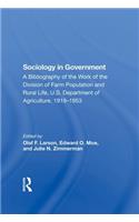 Sociology in Government: A Bibliography of the Work of the Division of Farm Population and Rural Life, U.S. Department of Agriculture, 19191953