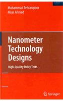 Nanometer Technology Designs: High-Quality Delay Tests