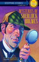 Mysteries of Sherlock Holmes: Based on the Stories of Sir Arthur Conan Doyle(A Stepping Stone Book)