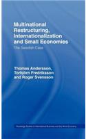 Multinational Restructuring, Internationalization and Small Economies