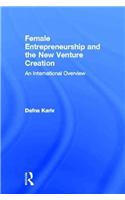 Female Entrepreneurship and the New Venture Creation