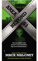Beyond Area 51: The Mysteries of the Planet's Most Forbidden, Top Secret Destinations...