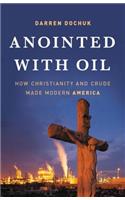 Anointed with Oil