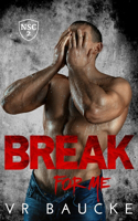 Break For Me