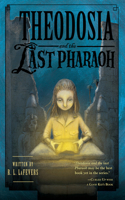 Theodosia and the Last Pharaoh