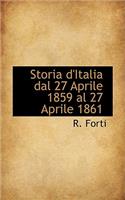 Storia D'Italia Dal 27 Aprile 1859 Al 27 Aprile 1861