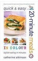 Quick and Easy 20-minute Meals in Colour