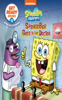 Get Ready Books #2: SpongeBob Goes to the Doctor (SpongeBob SquarePants): (Pictureback)