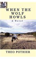 When the Wolf Howls