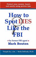 How to Spot Lies Like the FBI