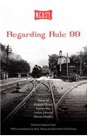 Regarding Rule 99