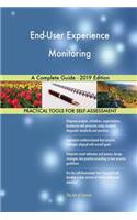 End-User Experience Monitoring A Complete Guide - 2019 Edition