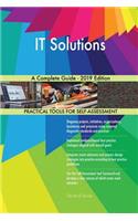IT Solutions A Complete Guide - 2019 Edition